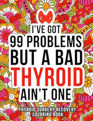 Thyroid Surgery Recovery Coloring Book