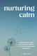 Nurturing Calm