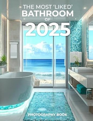 The Most Liked Bathroom of 2025 Photography Book