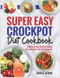 SUPER EASY CROCKPOT DIET COOKBOOK