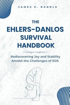 The Ehlers-Danlos Survival Handbook