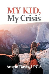My Kid My Crisis