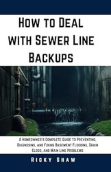 How to Deal with Sewer Line Backups