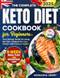 The Complete Keto Diet Cookbook