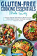 Gluten-Free Cooking Essentials Made Easy