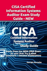 CISA Certified Information Systems Auditor Exam Study Guide - NEW