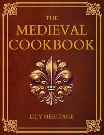 The Medieval Cookbook