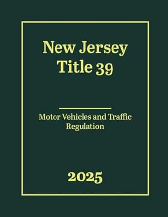 New Jersey Title 39 - Motor Vehicles and Traffic Regulation 2025