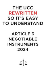THE UCC REWRITTEN SO ITS EASY TO UNDERSTAND - 2024