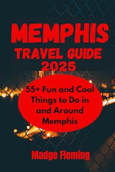 Memphis Travel Guide 2025