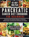 Pancreatic Cancer Diet Cookbook for Beginners
