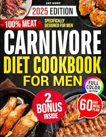 Carnivore Diet Cookbook for Men