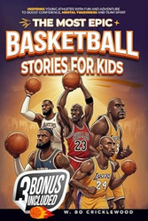 The Most Epic Basketball Stories for Kids