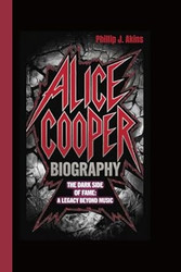 Alice Cooper Biography