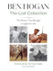 Ben Hogan The Lost Collection