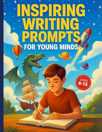 Inspiring Writing Prompts for Young Minds