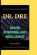 DR. DRE: Beats Business and Brilliance DR. DRE: Beats Business and Brilliance