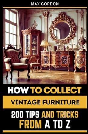 How to Collect Vintage Furniture