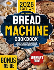 Bread Machine Cookbook