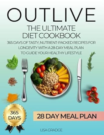 The Ultimate Outlive Diet Cookbook