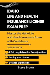 IDAHO LIFE AND HEALTH INSURANCE LICENSE EXAM PREP