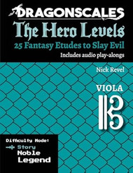 DragonScales: The Hero Levels Viola Story: 25 Fantasy Etudes to