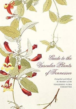 Guide to the Vascular Plants of Tennessee
