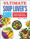 Ultimate Soup Lover`S Guide