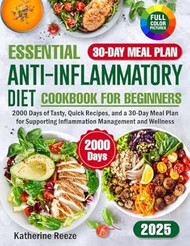Essential Anti-Inflammatory Diet Cookbook for Beginners