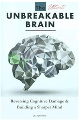 The Ultimate Unbreakable Cognitive Reboot Brain Guide Book
