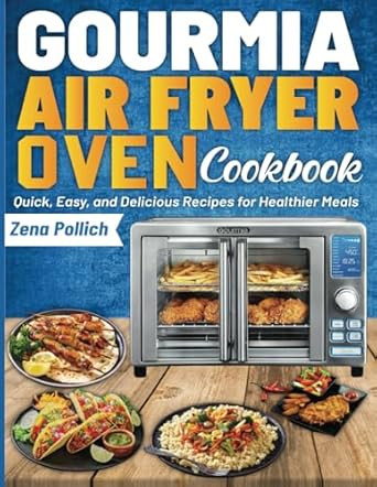 Gourmia Air Fryer Oven Cookbook