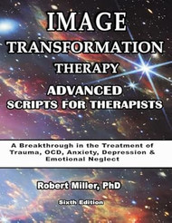 Image Transformation Therapy Advanced Scripts for Therapists