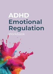ADHD Emotional Regulation Workbook