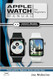 Apple Watch Manual for Beginners