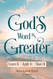 God's Word is Greater