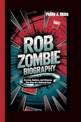 Rob Zombie Biography