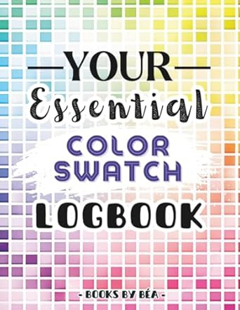 Your Essential Color Swatch Logbook 5200 Charts to Test