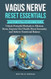 Vagus Nerve Reset Essentials