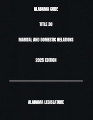 Alabama Code Title 30 Marital And Domestic Relations 2025