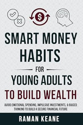 Smart Money Habits for Young Adults to Build Wealth