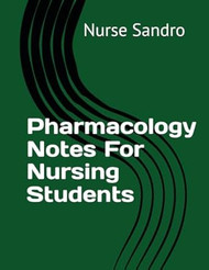 Pharmacology Notes For Nursing Students