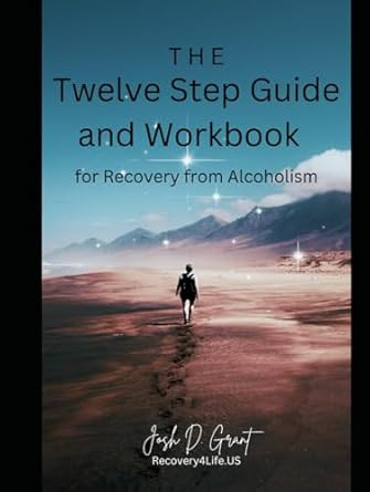 The Twelve Step Guide and Workbook