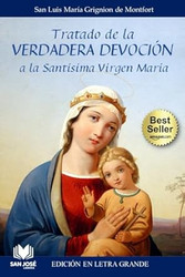Tratado de la Verdadera Devocion a la Santisima Virgen Maria