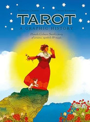 Tarot: A Graphic History: Pamela Colman Smith's story of
