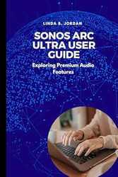 Sonos Arc Ultra User Guide