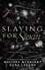 Slaying for Sloan (Wrecked Series)