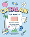 Beginners Catalan Self-Study and Workbook for Adults: