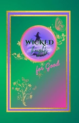 Wicked Thoughts Journal for Good