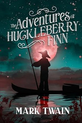 The Adventures of Huckleberry Finn