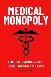 Medical Monopoly